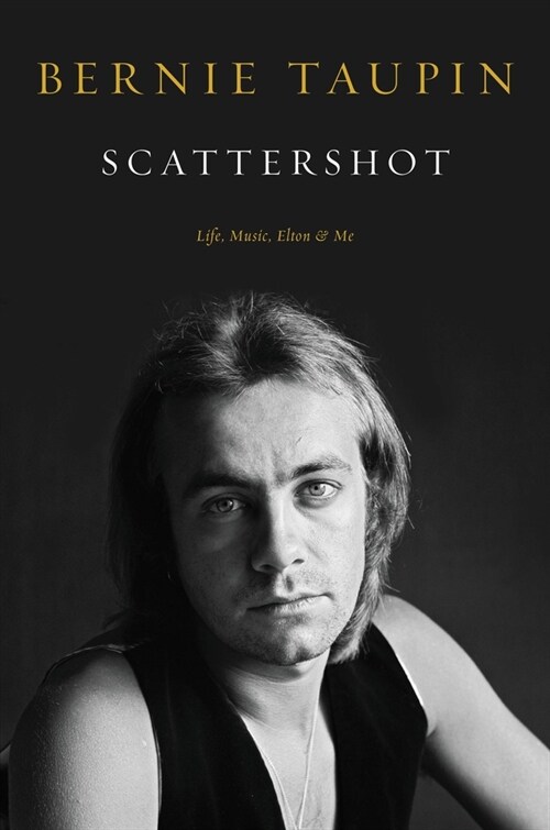 Scattershot: Life, Music, Elton, and Me (Hardcover)