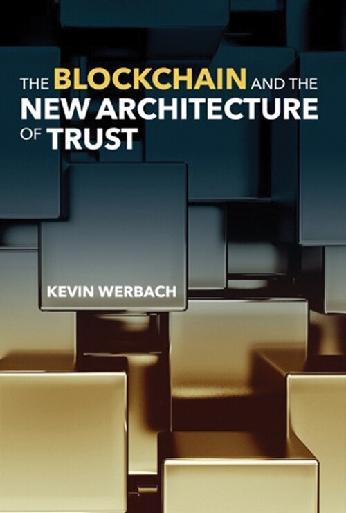 The Blockchain and the New Architecture of Trust (Paperback)