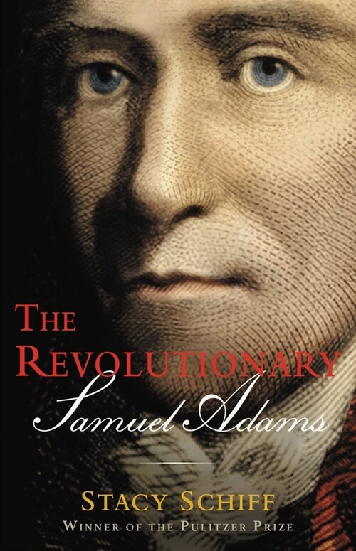 The Revolutionary: Samuel Adams (Paperback)