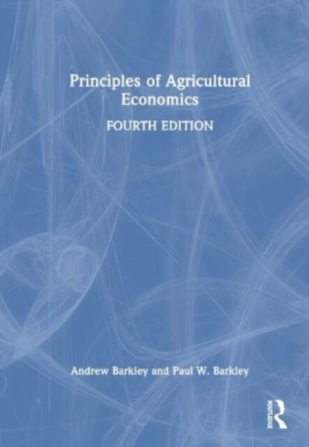 Principles of Agricultural Economics (Hardcover, 4 ed)