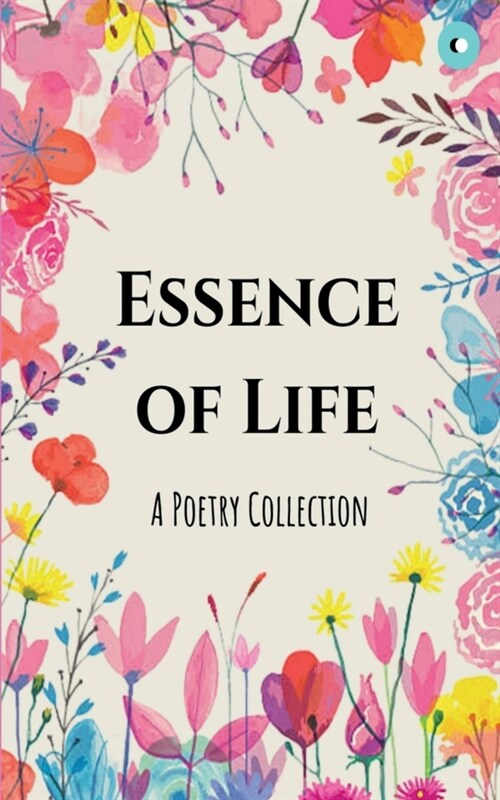 Essence of Life (Paperback)