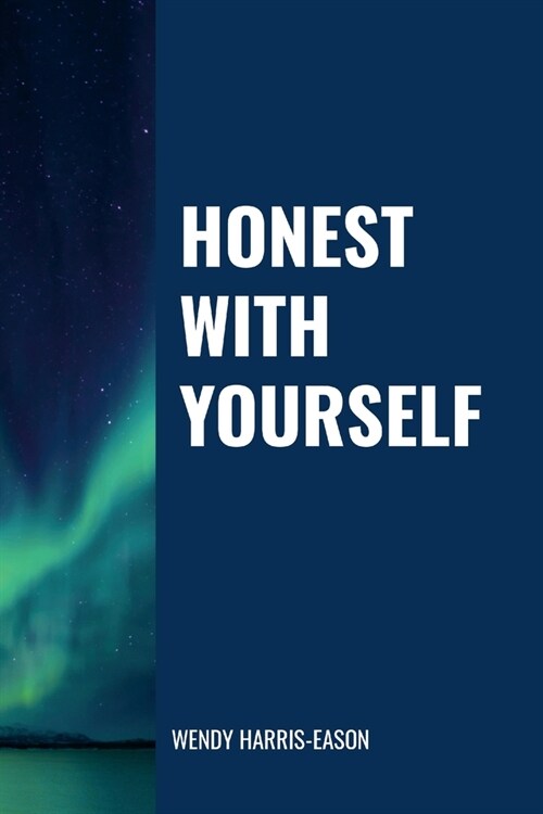 Honest With Yourself (Paperback)