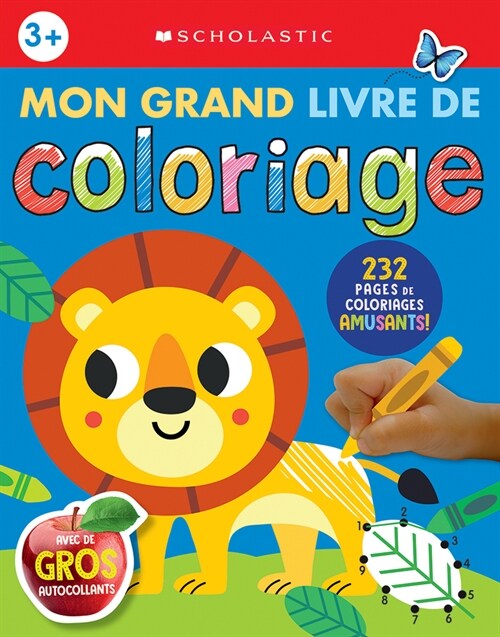 Apprendre Avec Scholastic: Mon Grand Livre de Coloriage (Paperback)