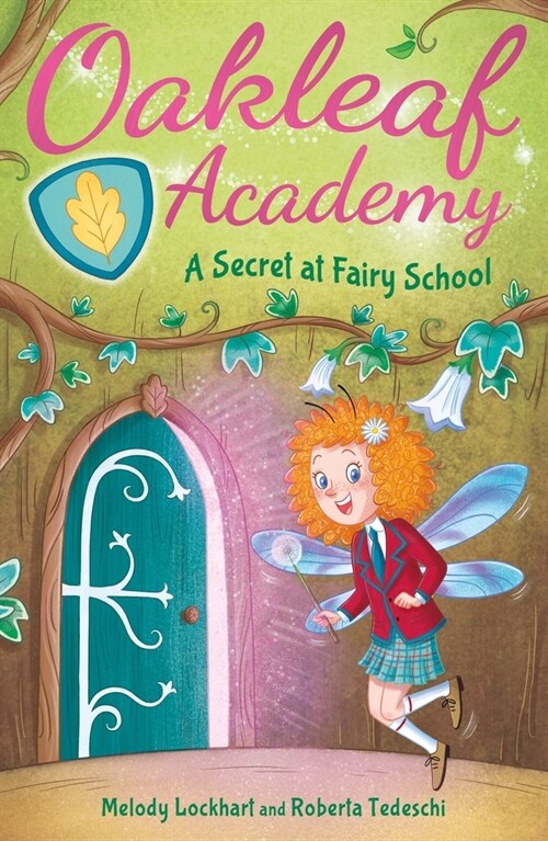 Oakleaf Academy: A Secret at Fairy School (Paperback)