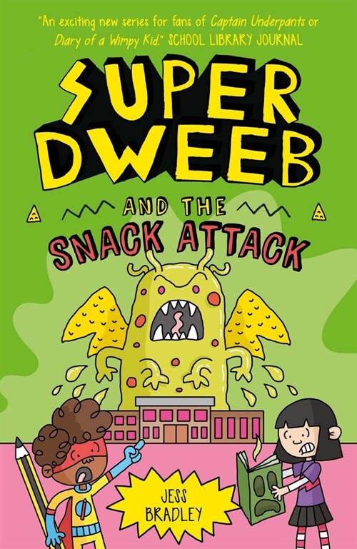 Super Dweeb and the Snack Attack (Paperback)
