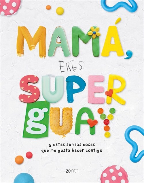 MAMA, ERES SUPERGUAY (Book)