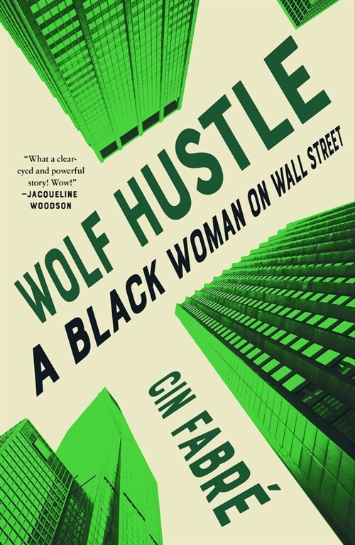Wolf Hustle: A Black Woman on Wall Street (Paperback)
