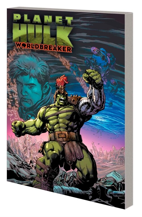 Planet Hulk: Worldbreaker (Paperback)