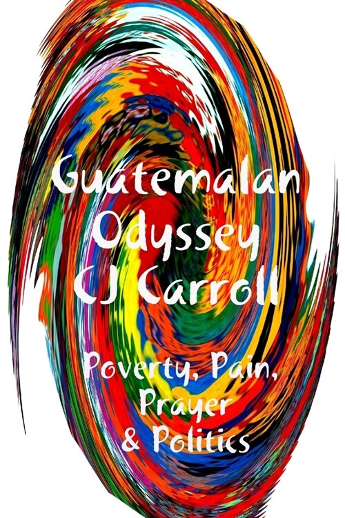 Guatemalan Odyssey (Paperback)