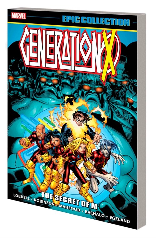 Generation X Epic Collection: The Secret of M (Paperback)
