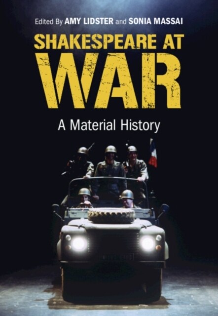 Shakespeare at War : A Material History (Hardcover)