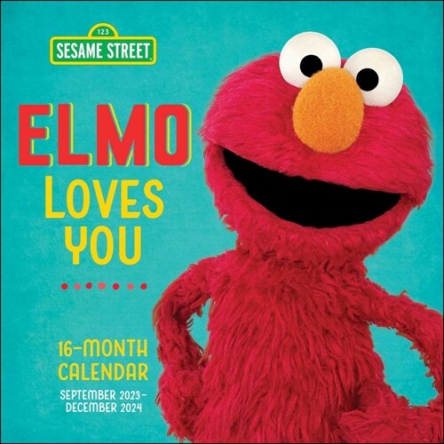 Sesame Street Elmo 16-Month September 2023-December 2024 Wall Calendar: Elmo Loves You Every Day of the Year (Other)