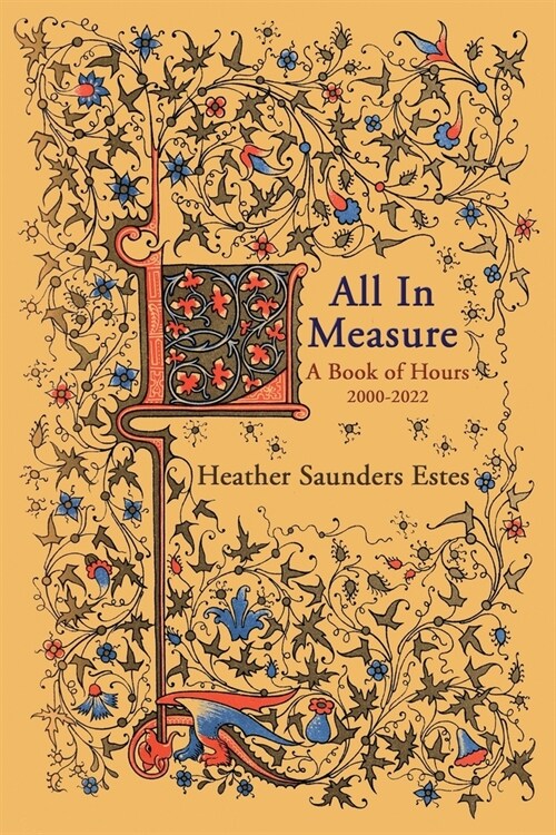 All In Measure - A Book of Hours, 2020-2022 (Paperback)