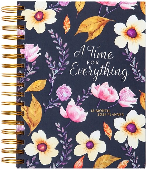 A Time for Everything (2024 Planner): 12-Month Weekly Planner (Other)