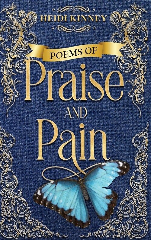 Poems of Praise and Pain: Encouragement for Believers (Hardcover)