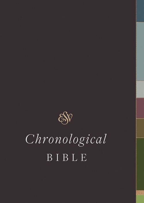 ESV Chronological Bible (Hardcover) (Hardcover)