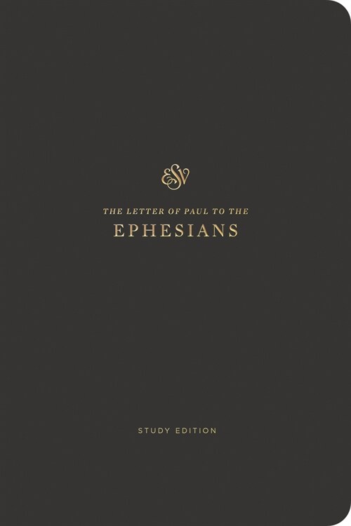 ESV Scripture Journal, Study Edition: Ephesians (Paperback) (Paperback)