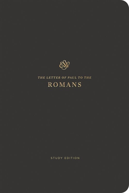 ESV Scripture Journal, Study Edition: Romans (Paperback) (Paperback)