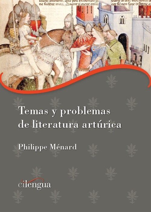 TEMAS Y PROBLEMAS DE LITERATURA ARTURICA (Paperback)