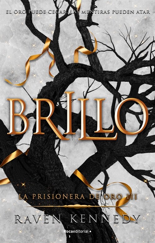 BRILLO. LA PRISIONERA DE ORO 3 (Paperback)