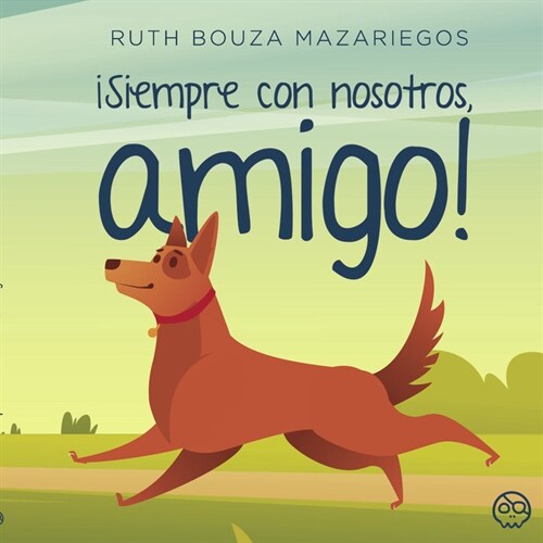 Siempre con nosotros, amigo! (Hardcover)