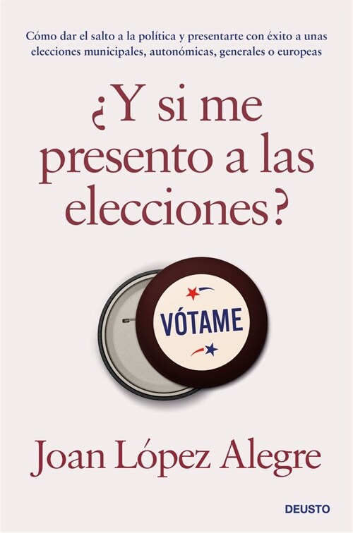 ¿Y SI ME PRESENTO A LAS ELECCIONES？ (Book)