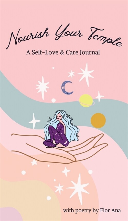 Nourish Your Temple: Self-Love & Care Journal (Hardcover)