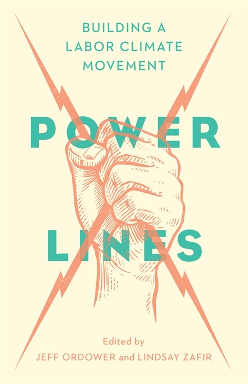 Power Lines : Building a Labor Climate Movement (Paperback)