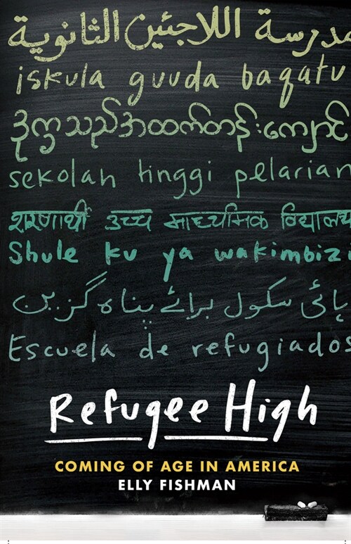 Refugee High : Coming of Age in America (Paperback)