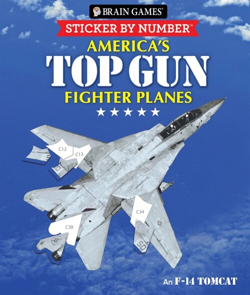 Brain Games - Sticker by Number: Americas Top Gun Fighter Planes (28 Images to Sticker) (Paperback)