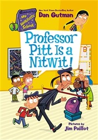 My Weirdtastic School #3: Professor Pitt Is a Nitwit! (Paperback)