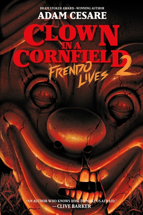 Clown in a Cornfield 2: Frendo Lives (Paperback)