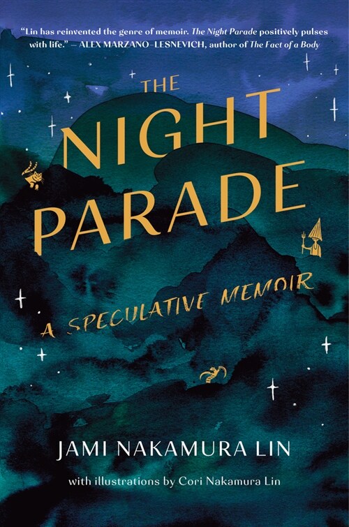 The Night Parade: A Speculative Memoir (Hardcover)