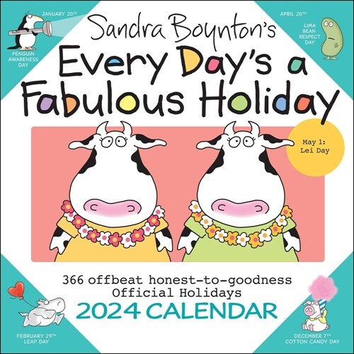 Sandra Boyntons Every Days a Fabulous Holiday 2024 Wall Calendar (Wall)