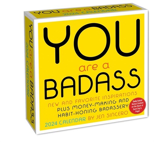 You Are a Badass 2024 Day-To-Day Calendar: New and Favorite Inspirations Plus Money-Making and Habit-Honing Badassery (Daily)