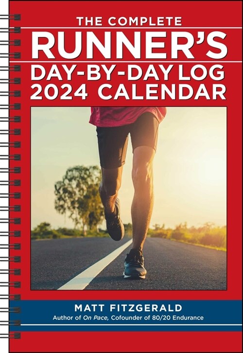 The Complete Runners Day-By-Day Log 2024 12-Month Planner Calendar (Desk)