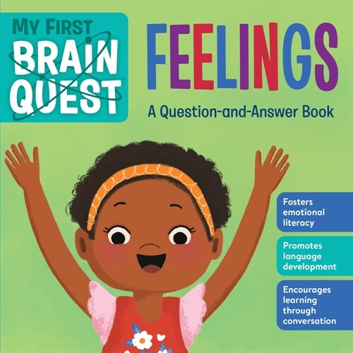 My First Brain Quest Feelings: A Question-And-Answer Book (Board Books)