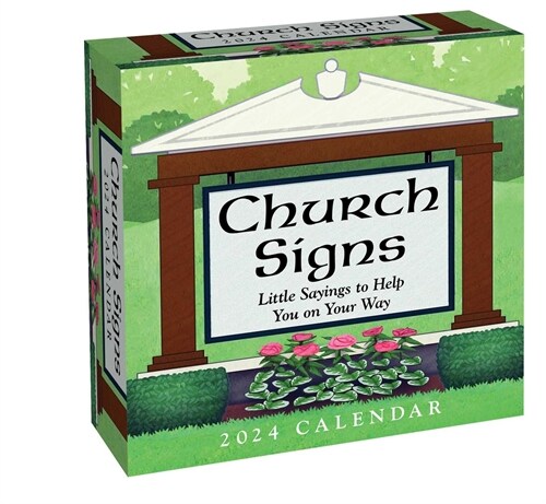 Church Signs 2024 Day-To-Day Calendar: Little Sayings to Help You on Your Way (Daily)