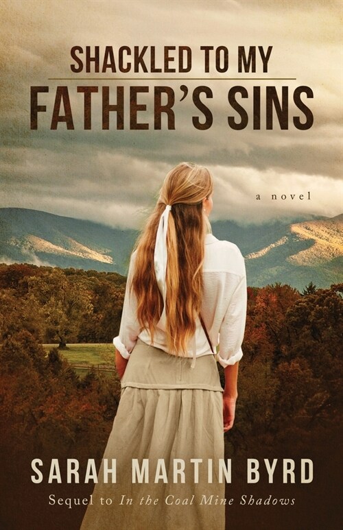 Shackled to My Fathers Sins (Paperback)