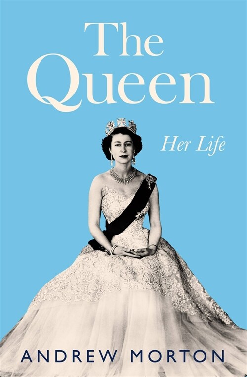 The Queen: Her Life (Paperback)