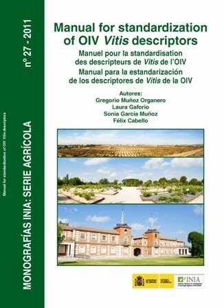 MANUAL FOR STANDARIZATION OF OIV VITIS DESCRIPTORS (Other Book Format)