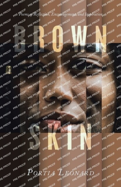 Brown Skin: Poems of Reflection, Encouragement, and Inspiration (Paperback)