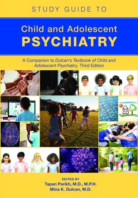 Study Guide to Child and Adolescent Psychiatry: A Companion to Dulcans Textbook of Child and Adolescent Psychiatry, Third Edition (Paperback, 2)