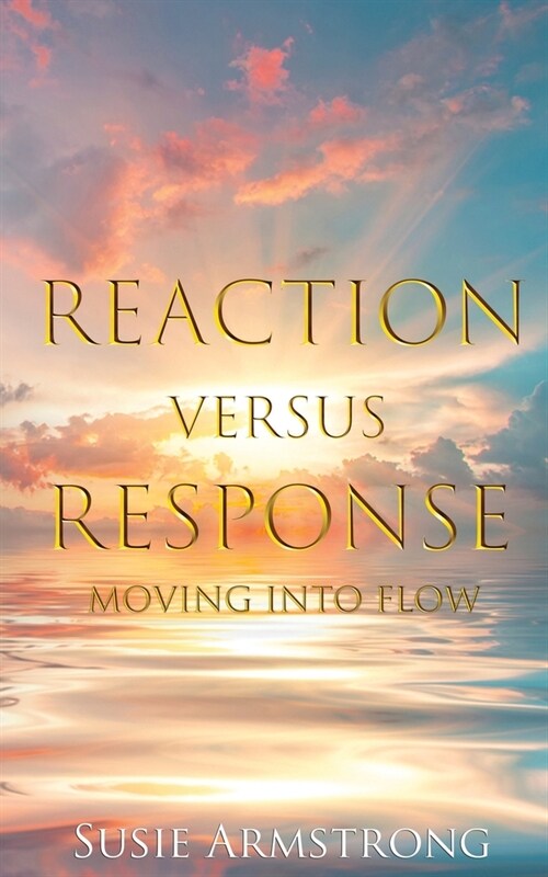 Reaction Versus Response (Paperback)