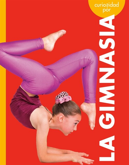 Curiosidad Por La Gimnasia (Paperback)