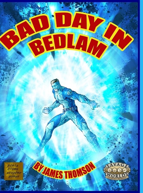 Bad Day in Bedlam: a Bedlam City Adventure (Hardcover)