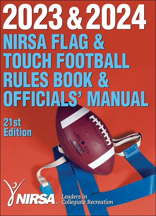 2023 & 2024 NIRSA Flag & Touch Football Rules Book & Officials Manual (Paperback, 21, Twenty First)