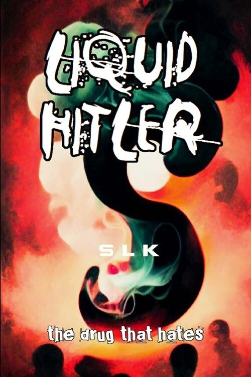 Liquid Hitler (Paperback)