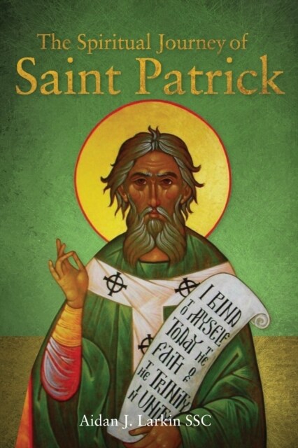 The Spiritual Journey of St Patrick (Paperback)