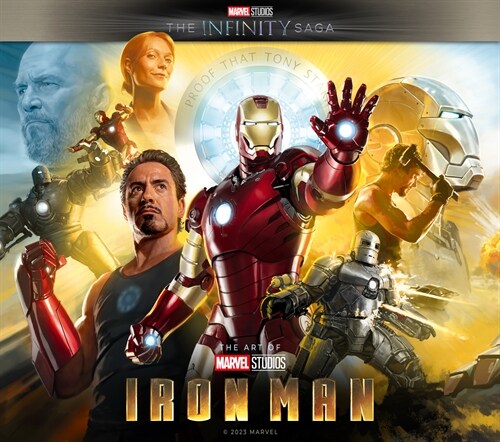 Marvel Studios The Infinity Saga - Iron Man: The Art of the Movie : Iron Man: The Art of the Movie (Hardcover)